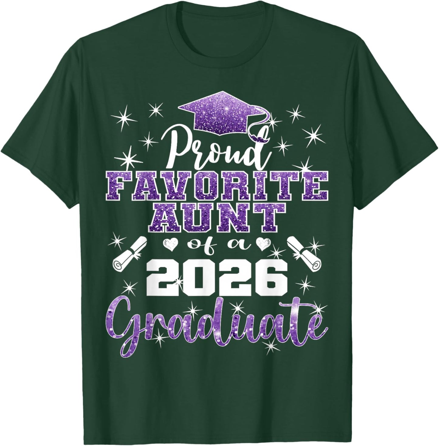 Super Proud Favorite Aunt of 2026 Graduate Senior Family T-Shirt - T-Shirt | Forest