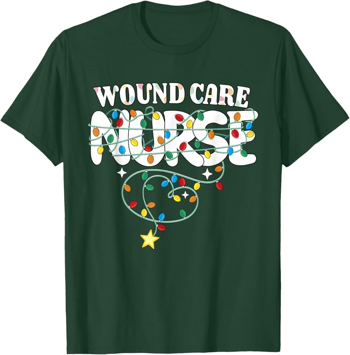 Wound Care Nurse Christmas Wound Nursing NP RN Squad T-Shirt - T-Shirt | Forest