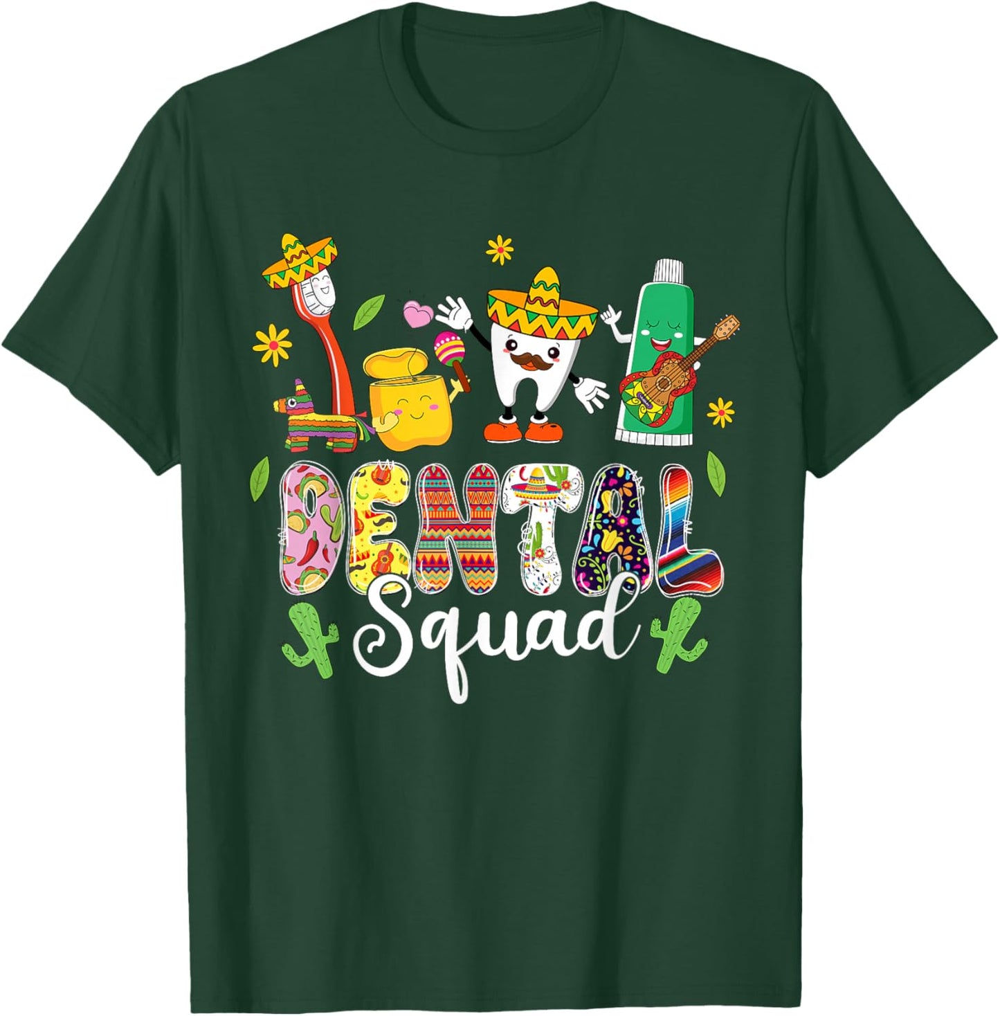 Dental Squad Lets Fiesta Cinco De Mayo Mexican Dental T-Shirt - T-Shirt | Forest