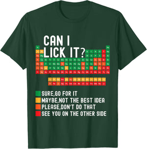 Can I Lick It Periodic Table Fun Scientific Elements for Kids T-Shirt - T-Shirt | Forest