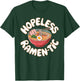 Hopeless Ramen Tic Quirky Ramen T Shirt for Foodies T-Shirt - T-Shirt | Forest