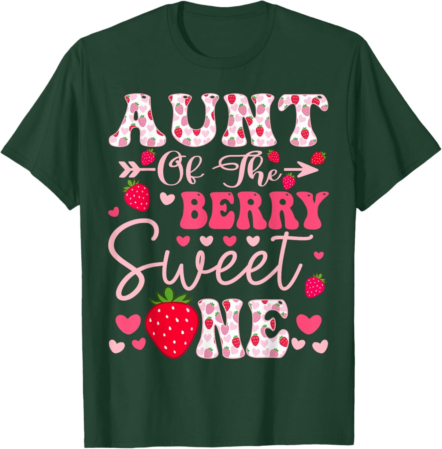 Aunt Of The Berry Sweet One Strawberry 1St Birthday T-Shirt - T-Shirt | Forest