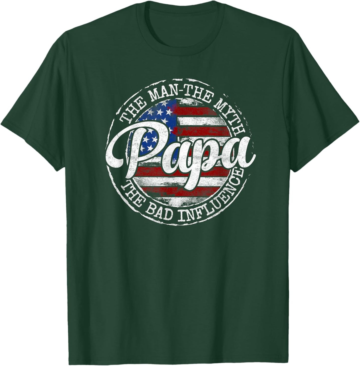 Papa Man Myth Bad Influence USA Flag Stamp Fathers Day T-Shirt - T-Shirt | Forest