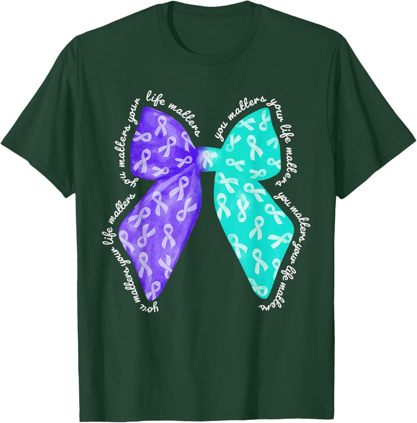 You Matters Your Life Matters Suicide Prevention Awareness T-Shirt - T-Shirt | Forest