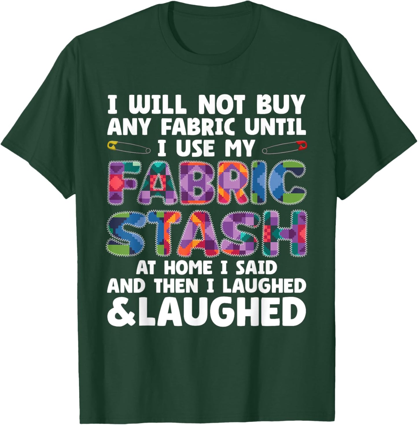 Funny Quilting Art Women Sewing Quilt Sewer Quilter T-Shirt - T-Shirt | Forest