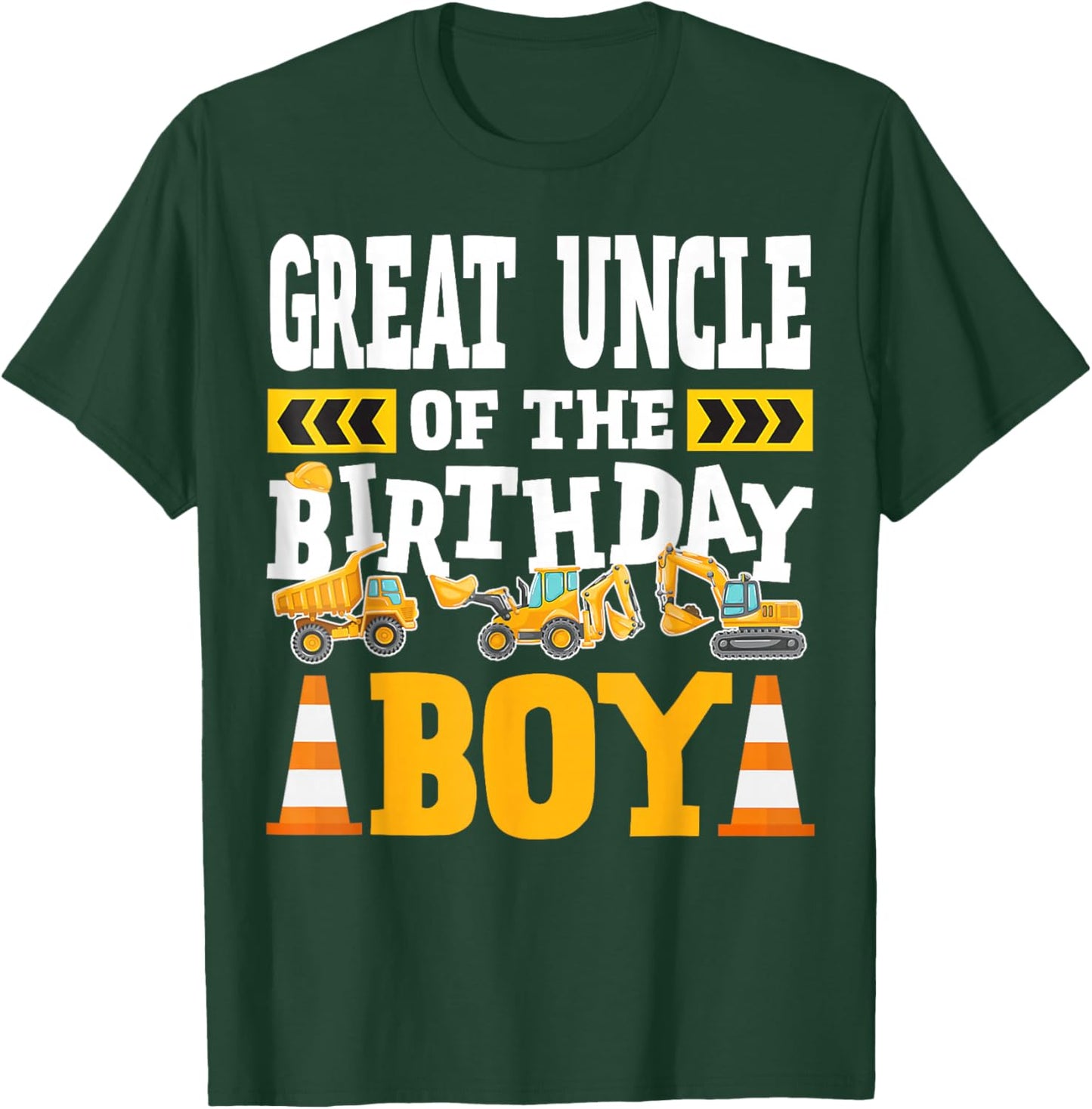 Great Uncle of The Birthday Boy Excavator Construction Truck T-Shirt - T-Shirt | Forest