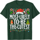 Most Likely To Be The Cutest Funny Xmas Family Christmas T-Shirt - T-Shirt | Forest