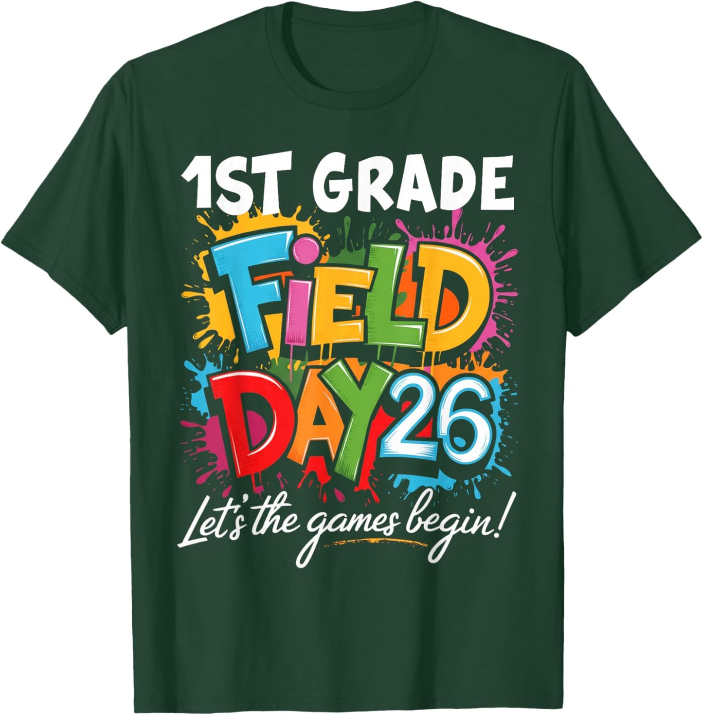 1st Grade Field Day 2026 Let The Games Begin Teacher Student T-Shirt - T-Shirt | Forest