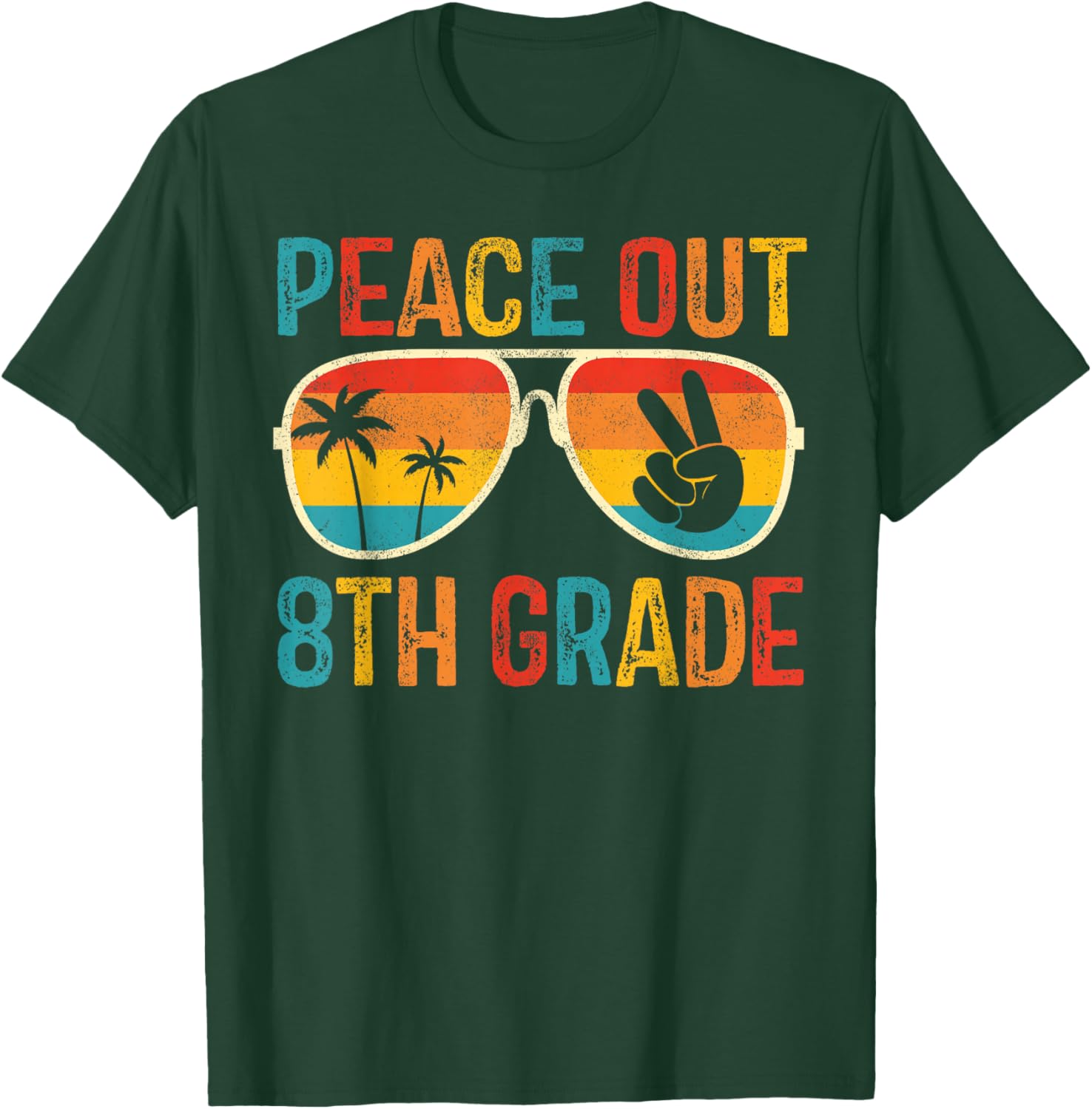 Peace Out 8th Grade Graduation Last Day School Eighth Grade T-Shirt - T-Shirt | Forest