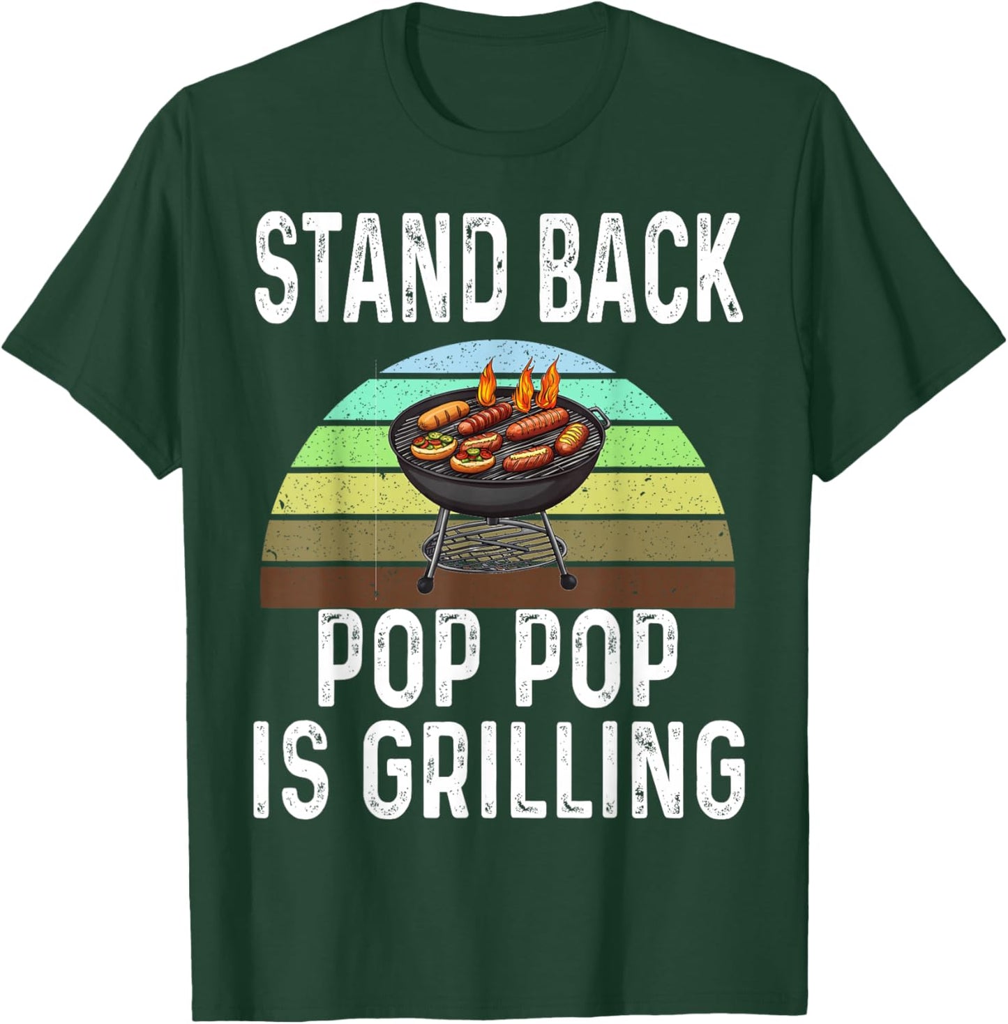 Funny Stand Back Pop Pop Is Grilling Charcoal Grill Dad T-Shirt - T-Shirt | Forest