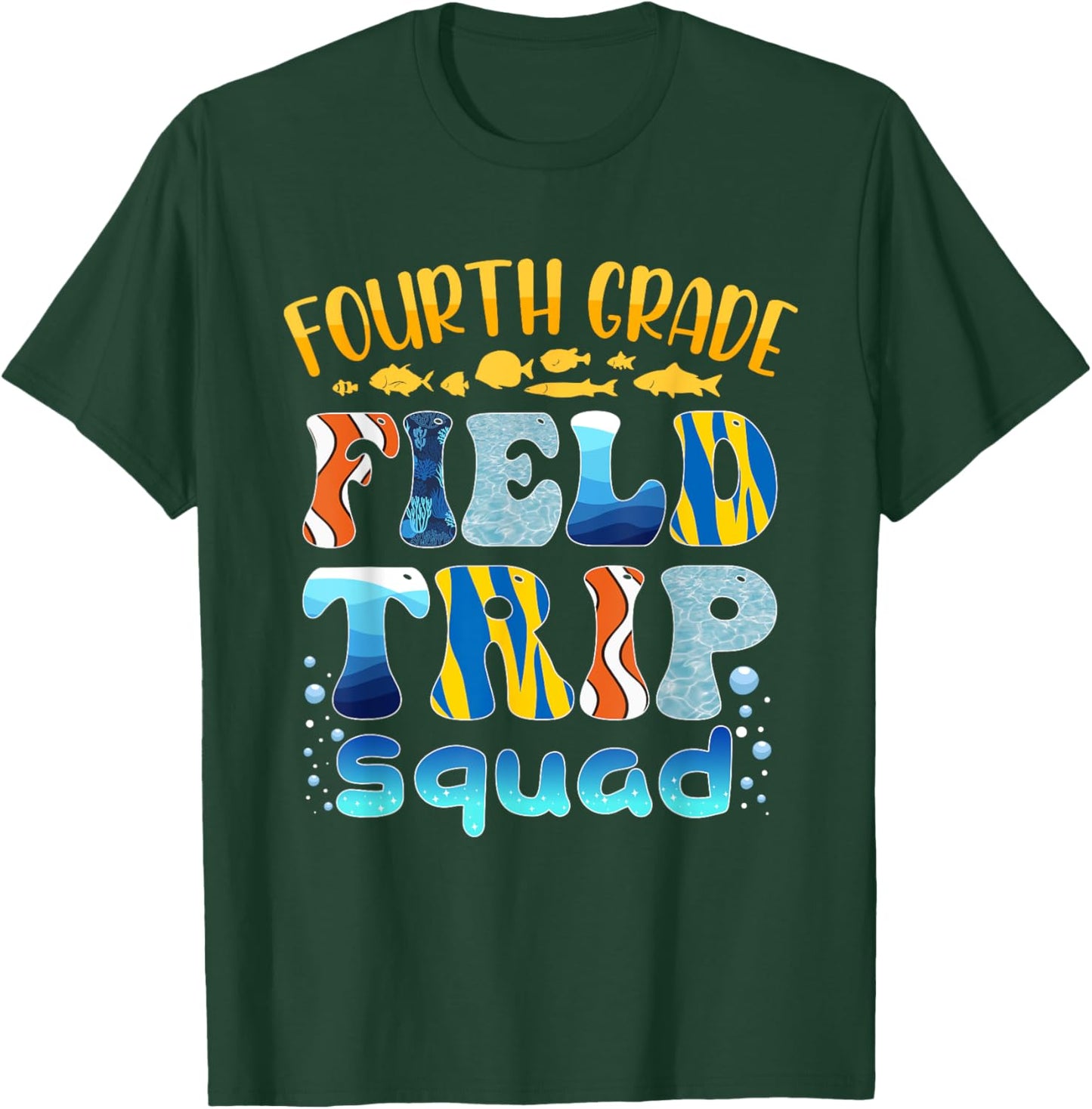 Aquarium Field Trip Squad Fourth Grade Teacher Kid Field Day T-Shirt - T-Shirt | Forest