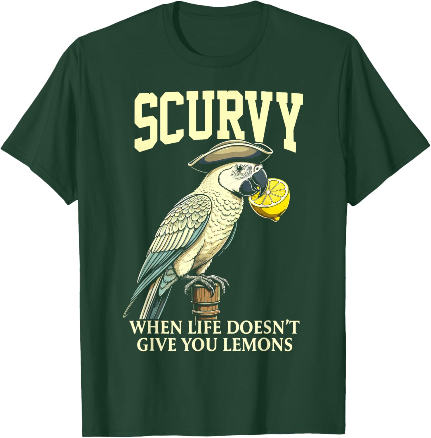 Scurvy When Life Doesn't Give You Lemons Funny Pirate Dad T-Shirt - T-Shirt | Forest