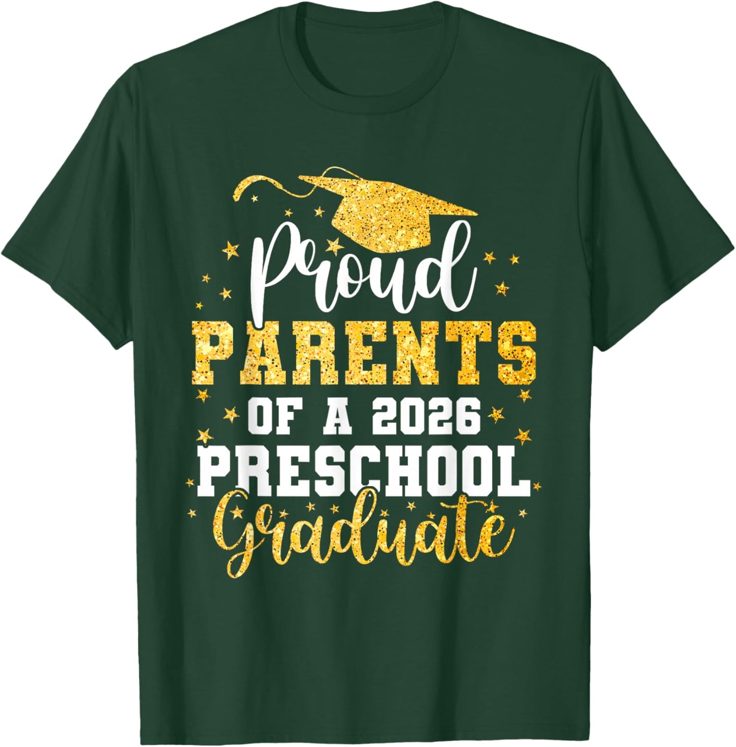 Proud Parents of A Class 2026 Preschool Graduate Graduation T-Shirt - T-Shirt | Forest