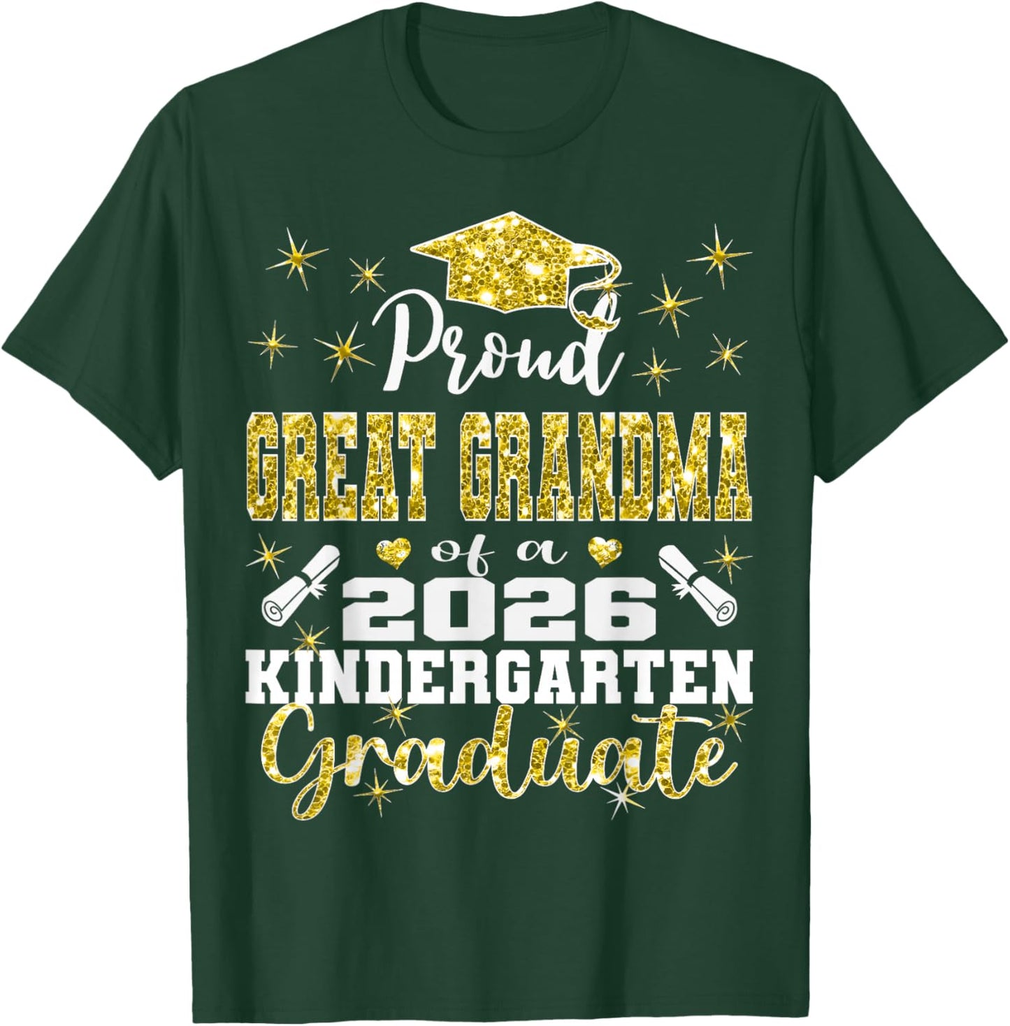 Proud Great Grandma of Kindergarten Graduate 2026 Graduation T-Shirt - T-Shirt | Forest