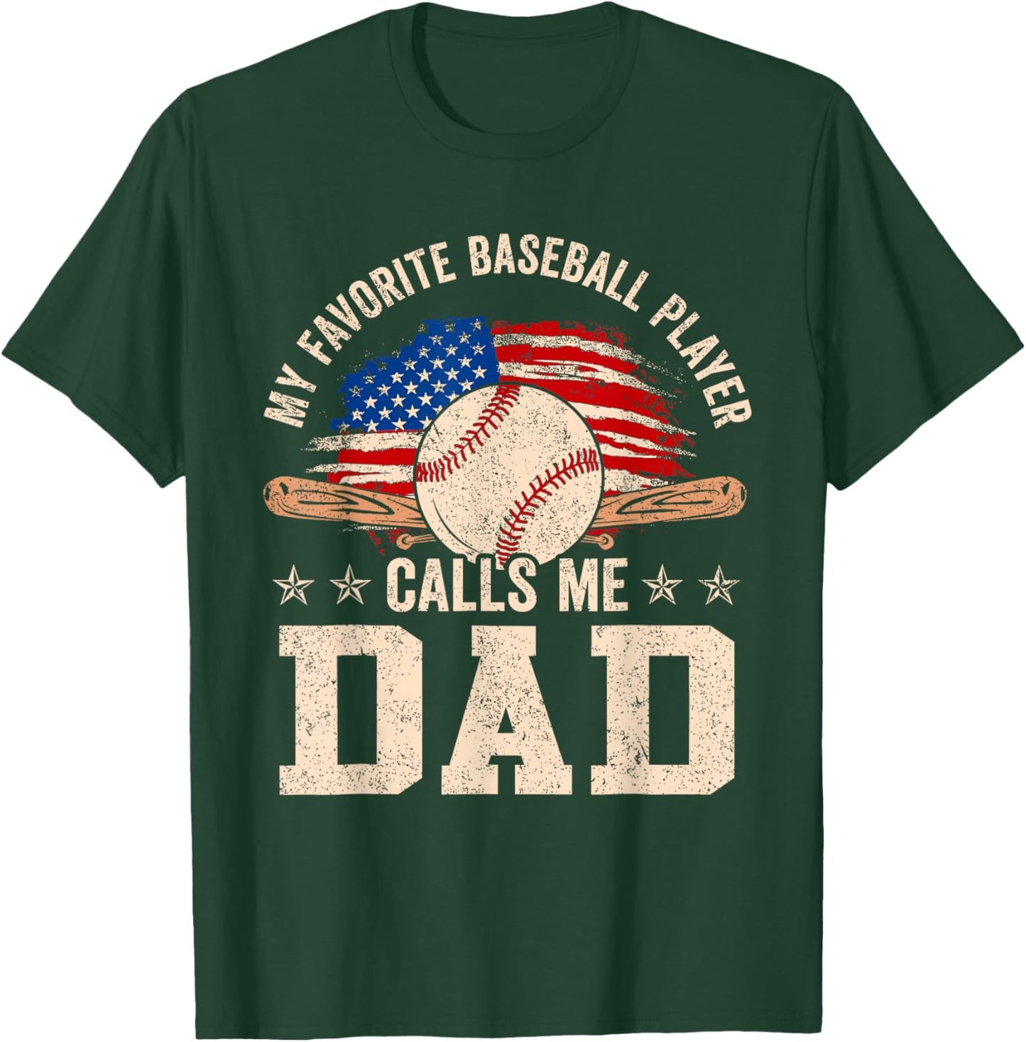 My Favorite Baseball Player Calls Me Dad Father's Day T-Shirt - T-Shirt | Forest