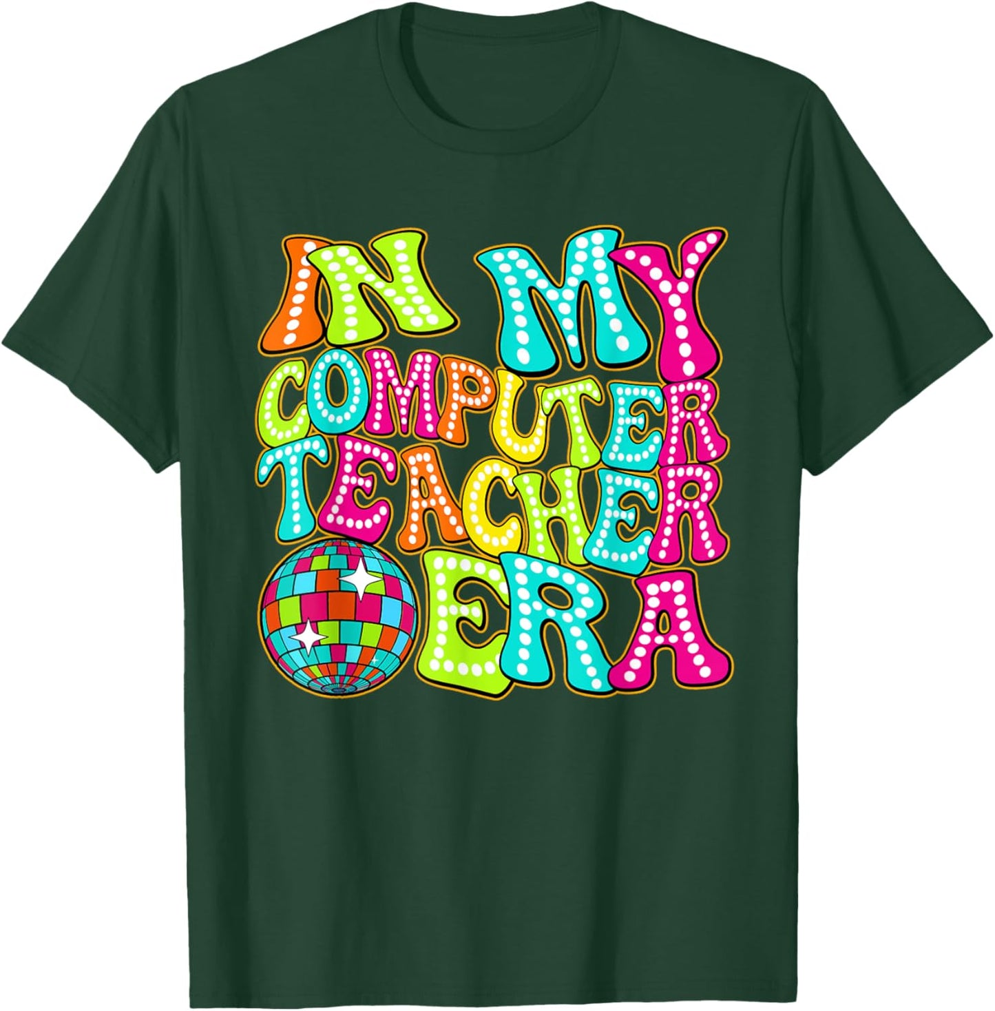 Disco Groovy In My Computer Teacher Era T-Shirt - T-Shirt | Forest