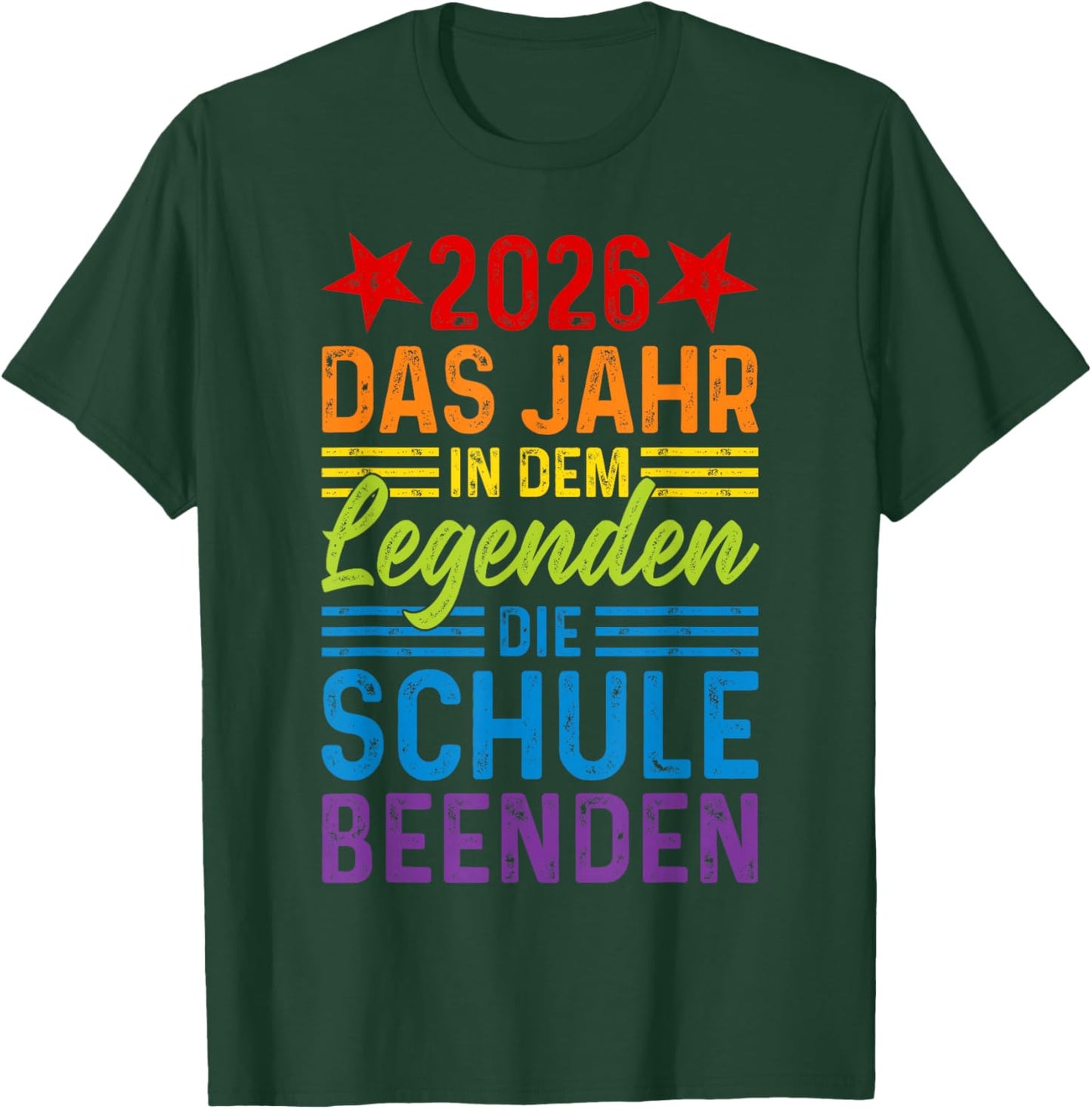Abschluss 2026 Das Jahr in dem Legenden die Schule beenden T-Shirt - T-Shirt | Forest