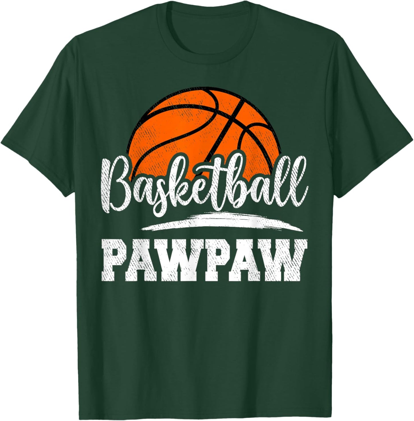 Basketball Pawpaw Basketball Player Game Day Father's Day T-Shirt - T-Shirt | Forest