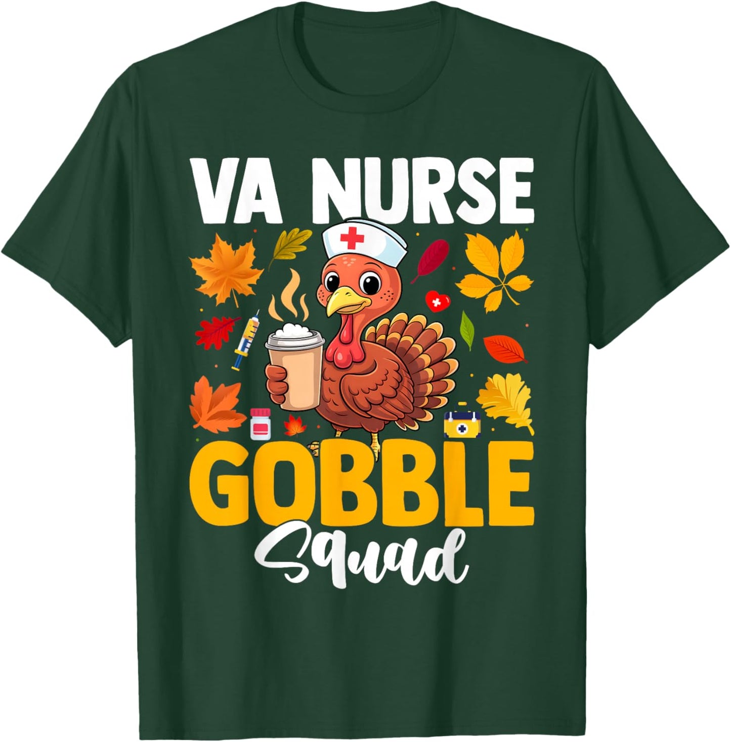 VA Veterans Nurse Gobble Squad Women Thanksgiving Turkey T-Shirt - T-Shirt | Forest
