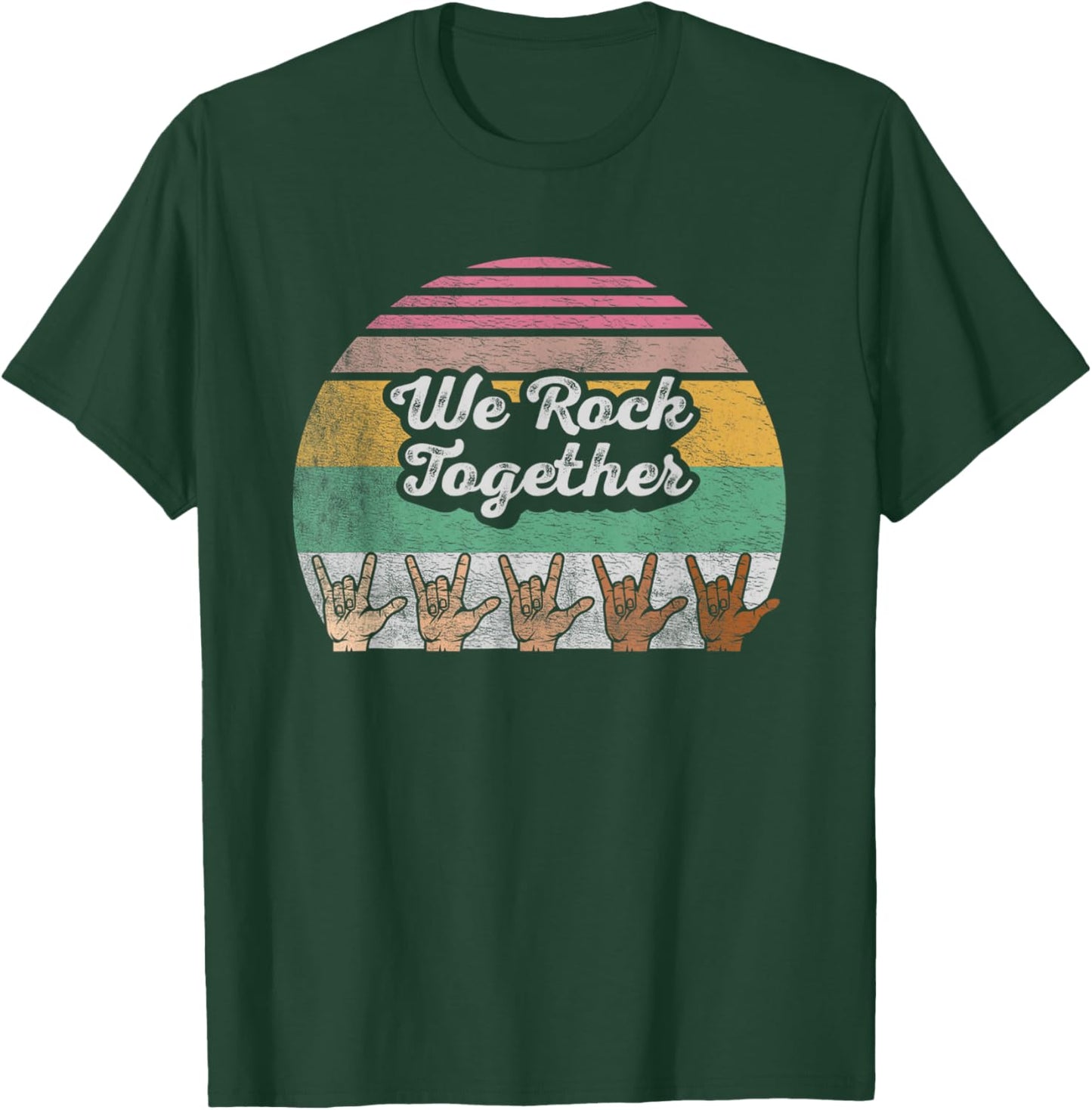 We Rock Together Unity Diversity Inclusion Harmony T-Shirt - T-Shirt | Forest