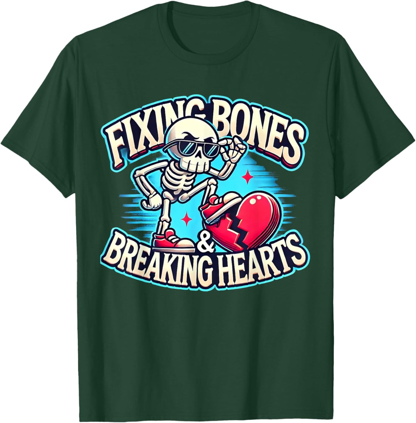 Fixing Bones and Breaking Hearts Orthopedic Crew Ortho Squad T-Shirt - T-Shirt | Forest