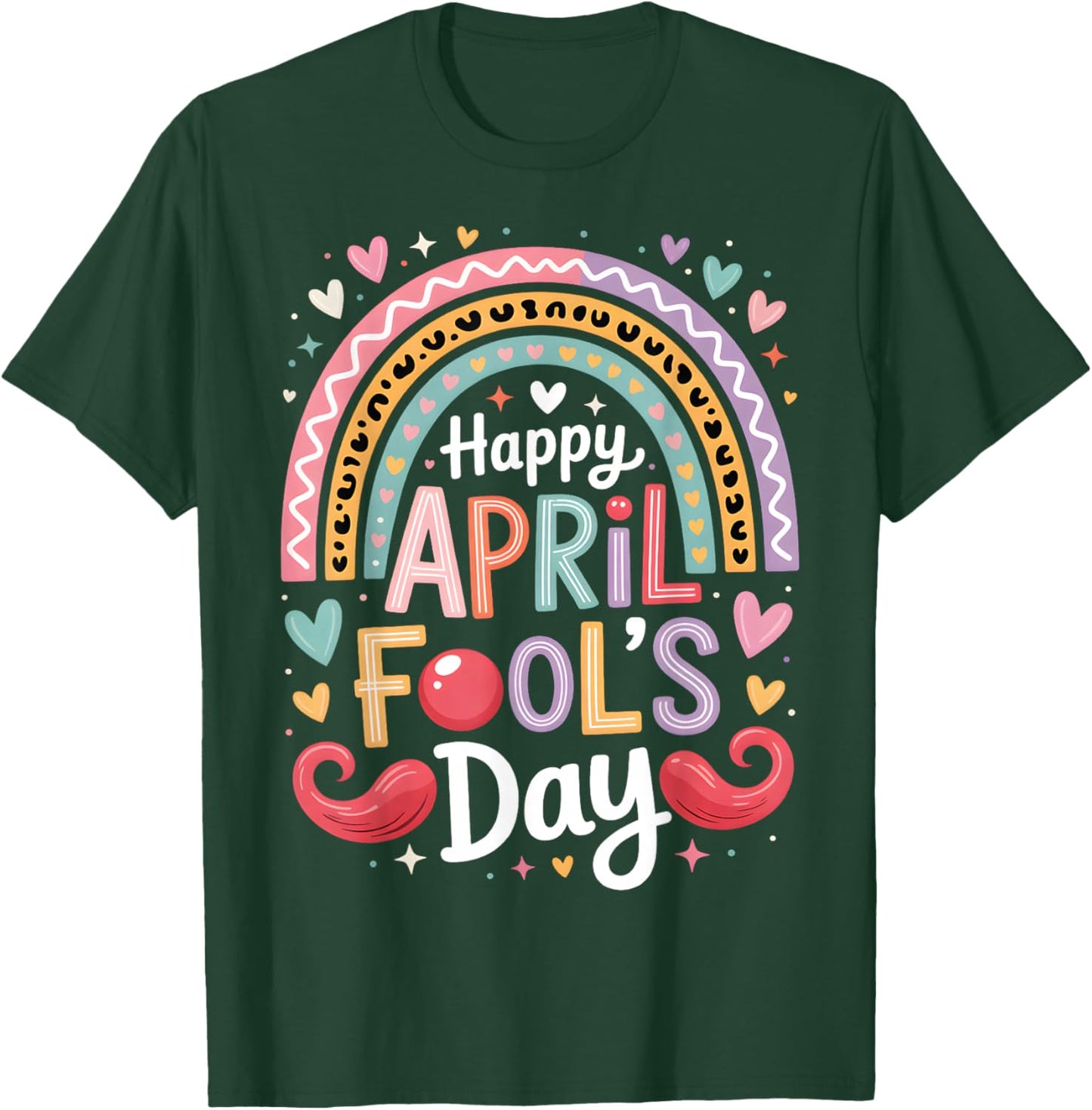 Happy April Fool's Day 1st April Fools Day 2026 Funny Humor T-Shirt - T-Shirt | Forest