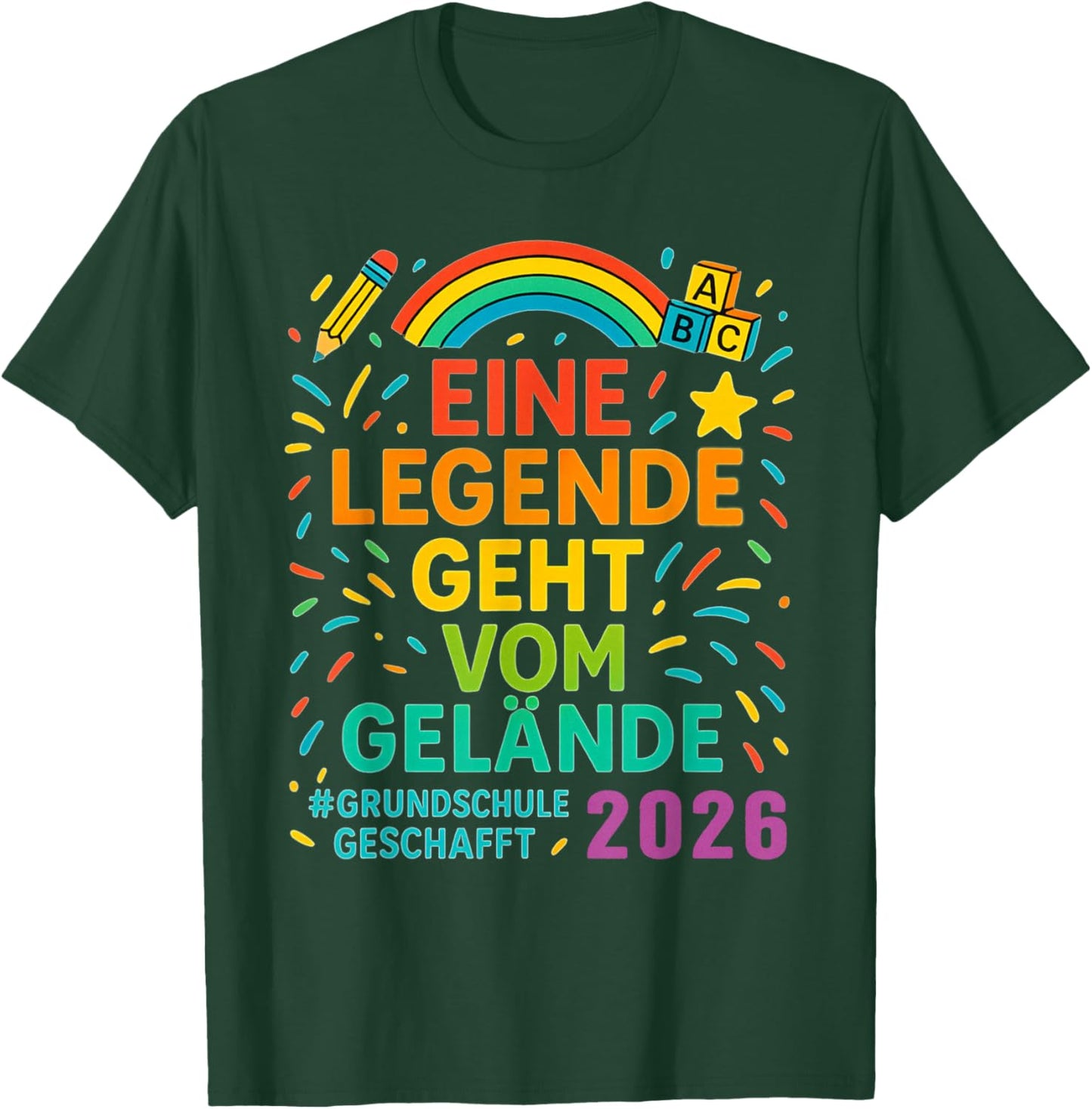 Grundschule 2026 Eine Legende Geht Vom Gelände T-Shirt - T-Shirt | Forest