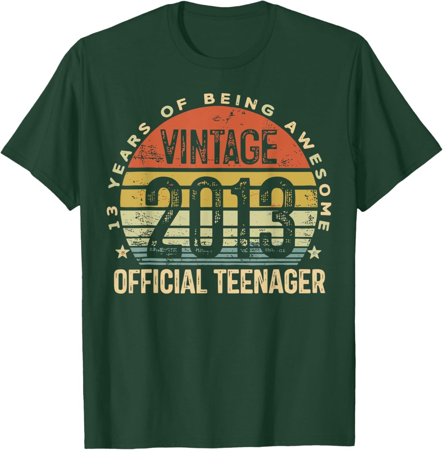 Vintage 2013 Official Teenager 13 Year Old 13th Birthday T-Shirt - T-Shirt | Forest