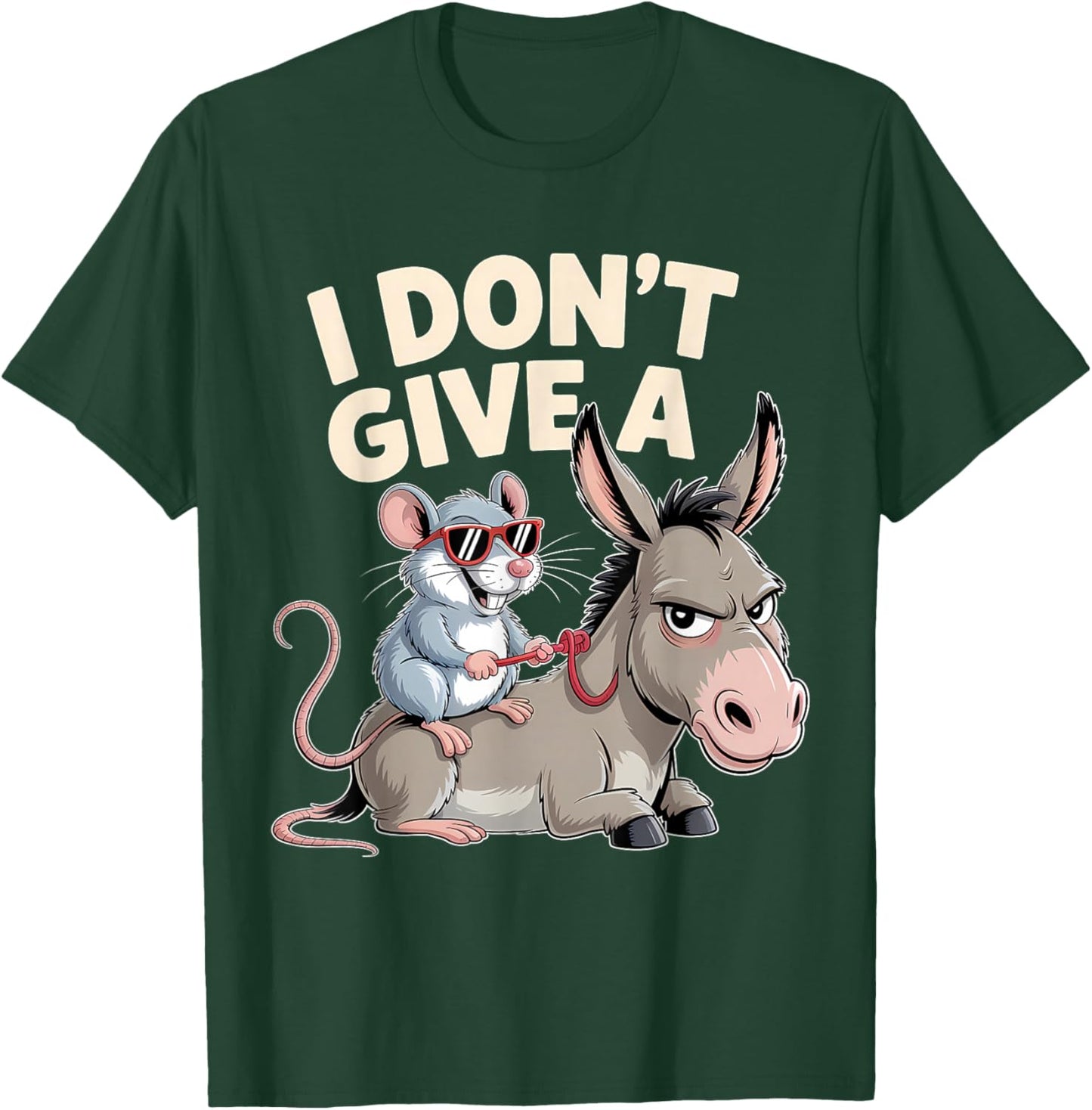 I Don't Give A Rats Donkey Mouse Sarcastic Humor T-Shirt - T-Shirt | Forest