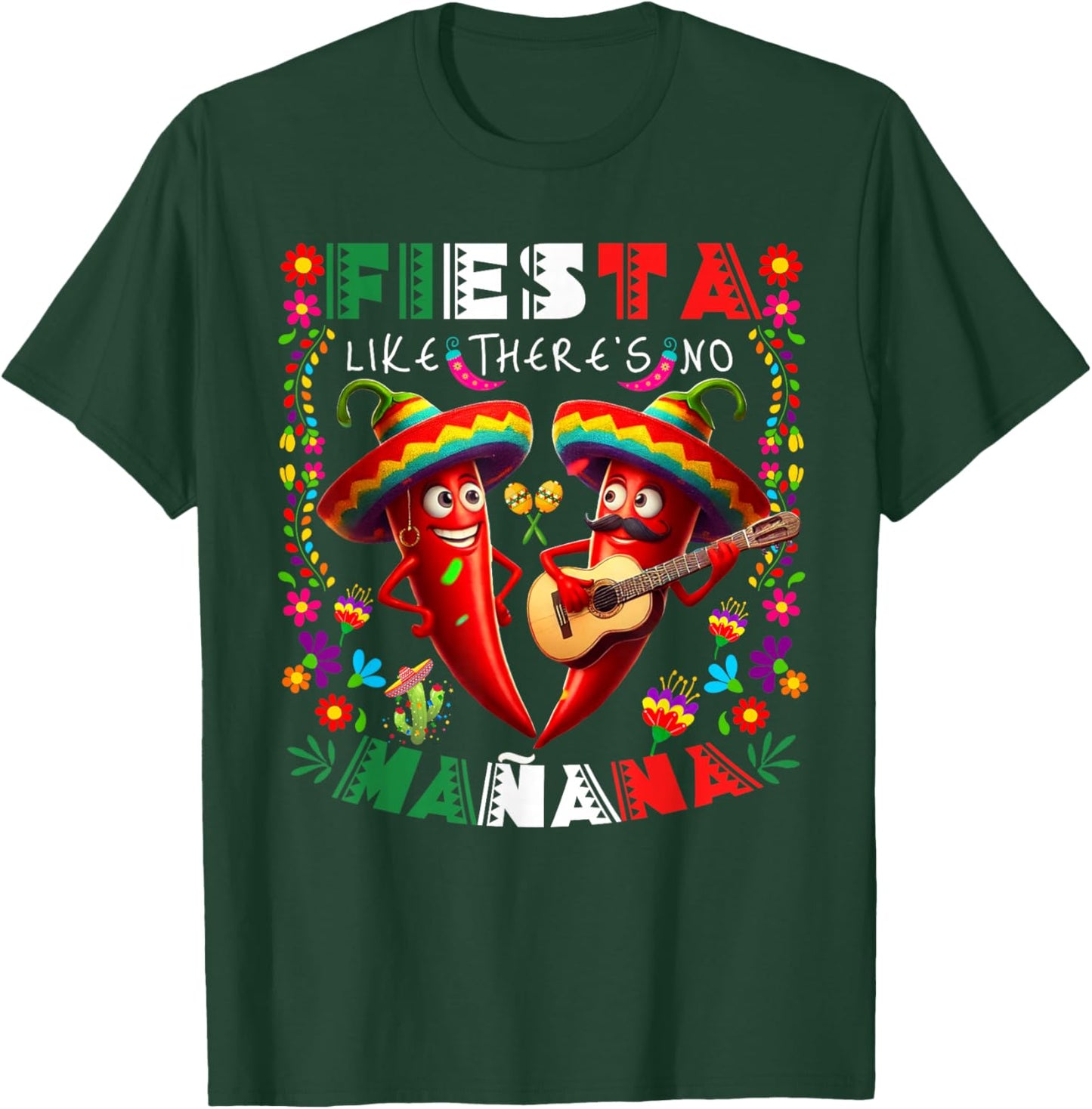 Fiesta Like There's No Mañana Cinco De Mayo Mexican Party T-Shirt - T-Shirt | Forest