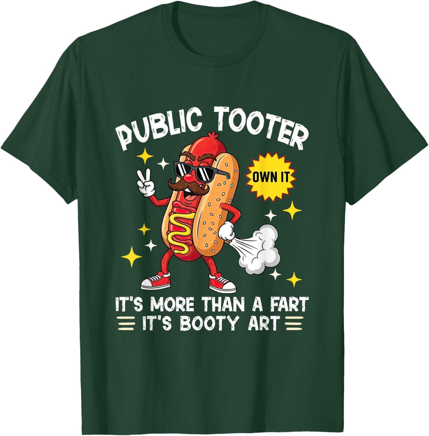 Public Tooter More Than Fart Booty Art Funny Hotdog Farting T-Shirt - T-Shirt | Forest