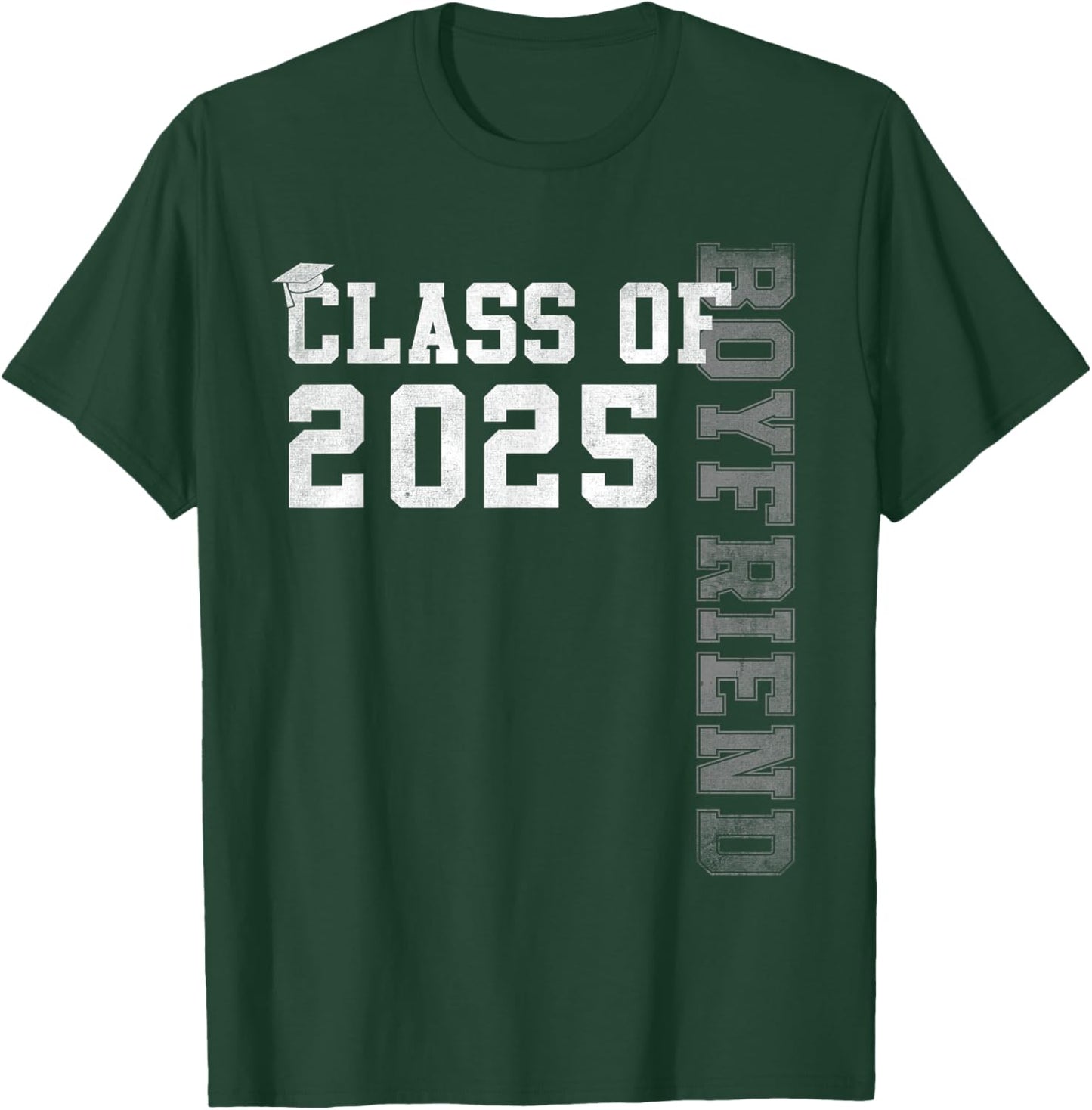 Boyfriend Senior 2025 Proud Boyfriend Of A Class Of 2025 T-Shirt - T-Shirt | Forest