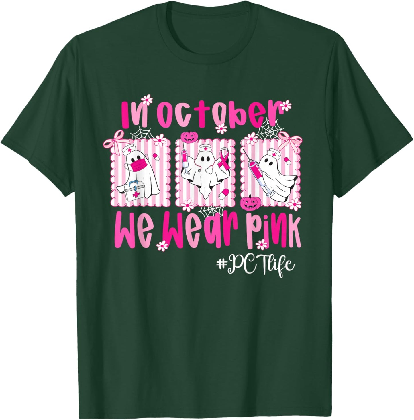 in October We Wear Pink PCT Life Breast Cancer Awareness T-Shirt - T-Shirt | Forest