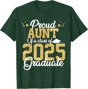 Proud Aunt Of a class of 2025 Graduate Senior Graduation T-Shirt - T-Shirt | Forest