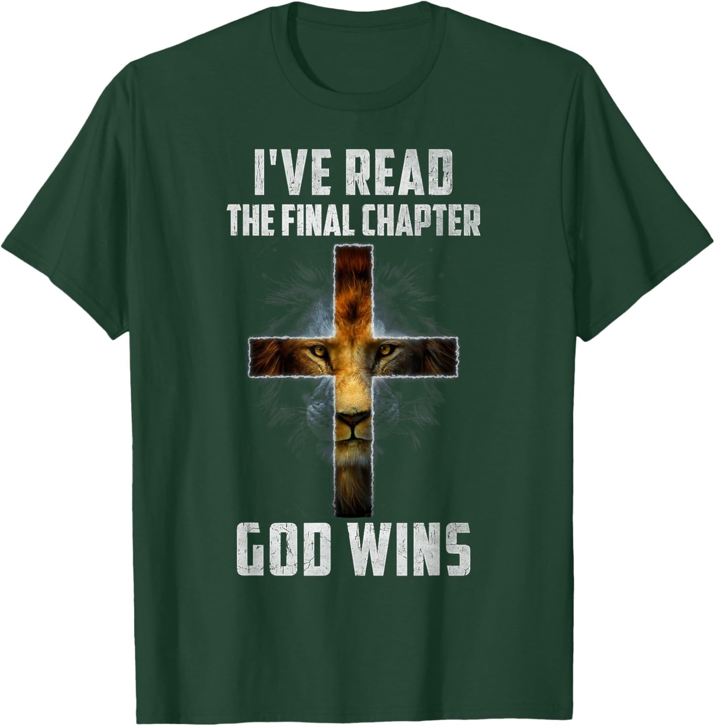 I've Read the Final Chapter God Wins Christian Faith Cross T-Shirt - T-Shirt | Forest