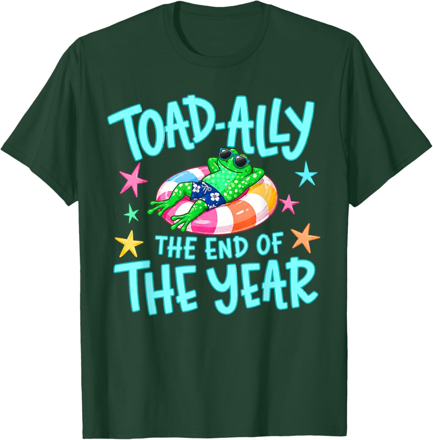Toad Ally Frog Teacher The End of Year Last Day of School T-Shirt - T-Shirt | Forest