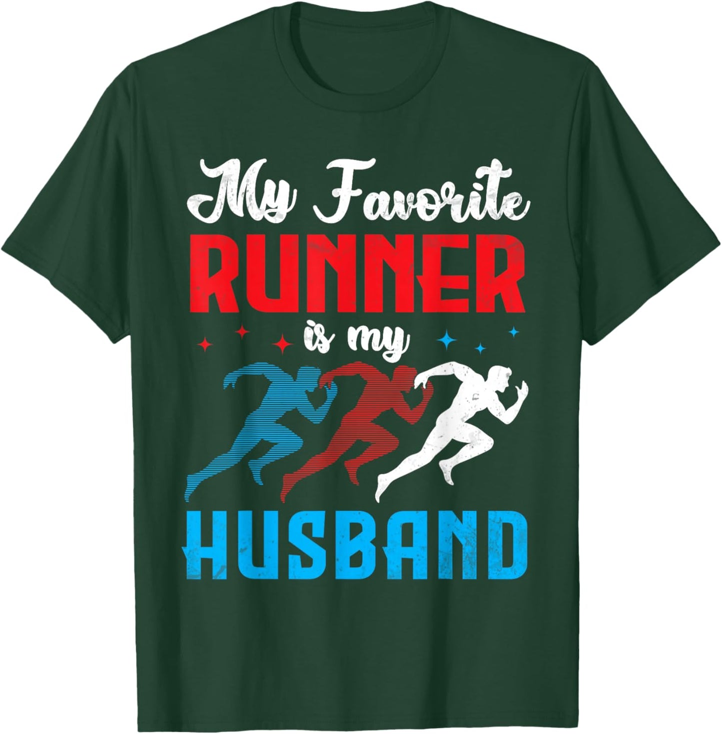 My Favorite Runner Is My Husband Proud Track & Field Support T-Shirt - T-Shirt | Forest