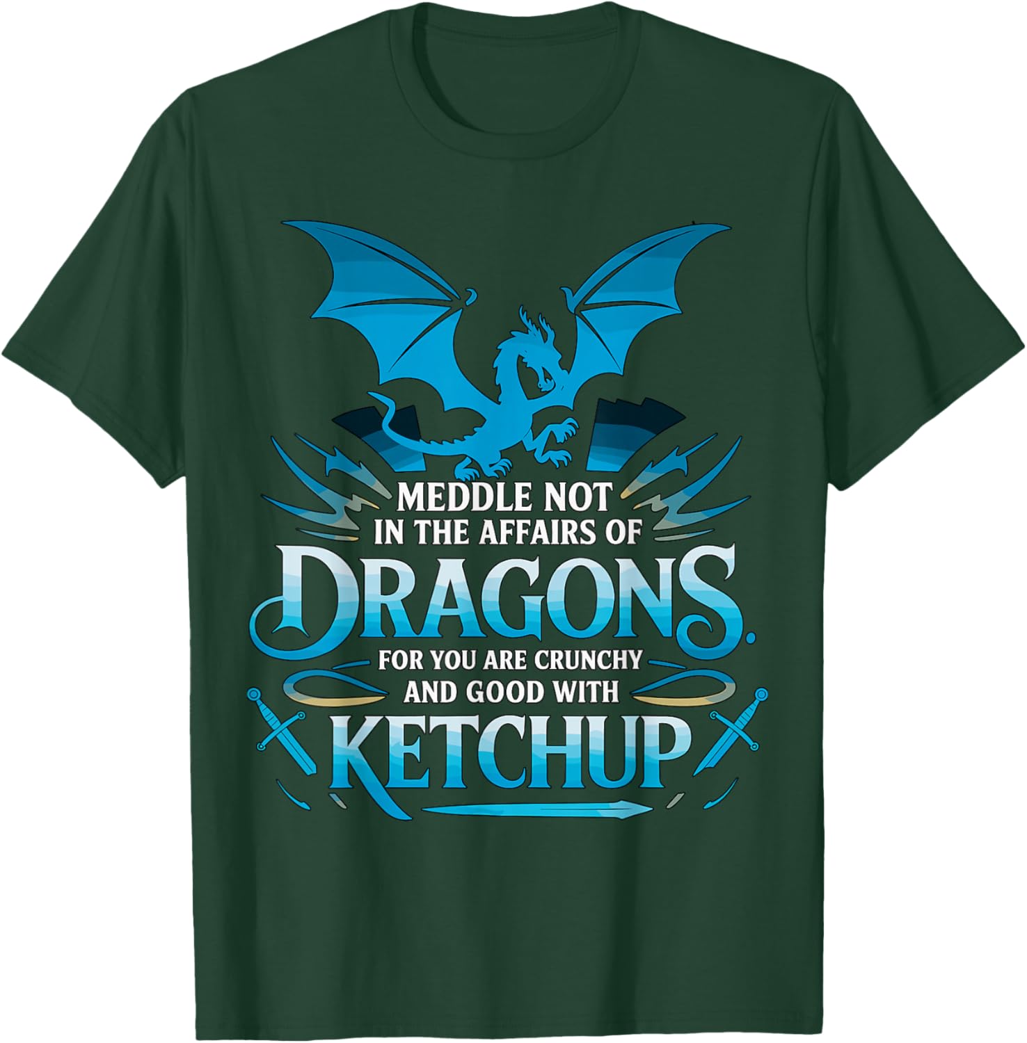 Dragon Affairs Ketchup Funny Fantasy Warrior T-Shirt - T-Shirt | Forest
