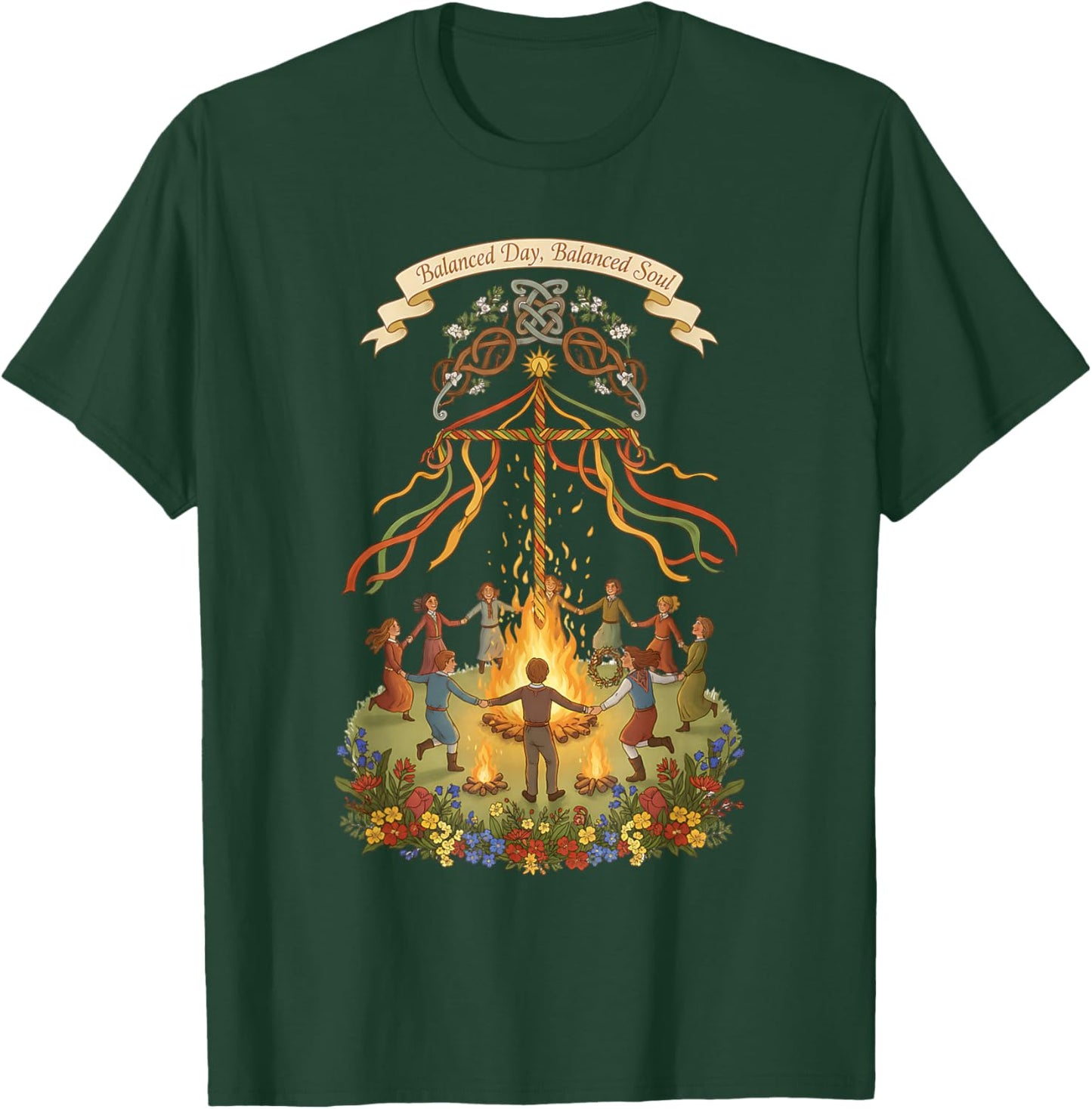 Balanced Day Balanced Soul Beltane Fire Festival May Day T-Shirt - T-Shirt | Forest