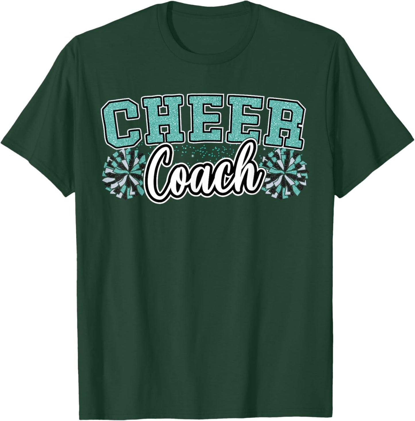 Loud Proud Cheer Coach Teal Pom Poms Cheerleader Women Girl T-Shirt - T-Shirt | Forest