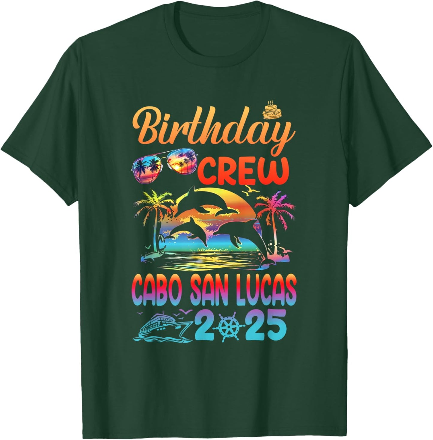 Cabo San Lucas Birthday Trip Vacation 2025 Matching Group T-Shirt - T-Shirt | Forest