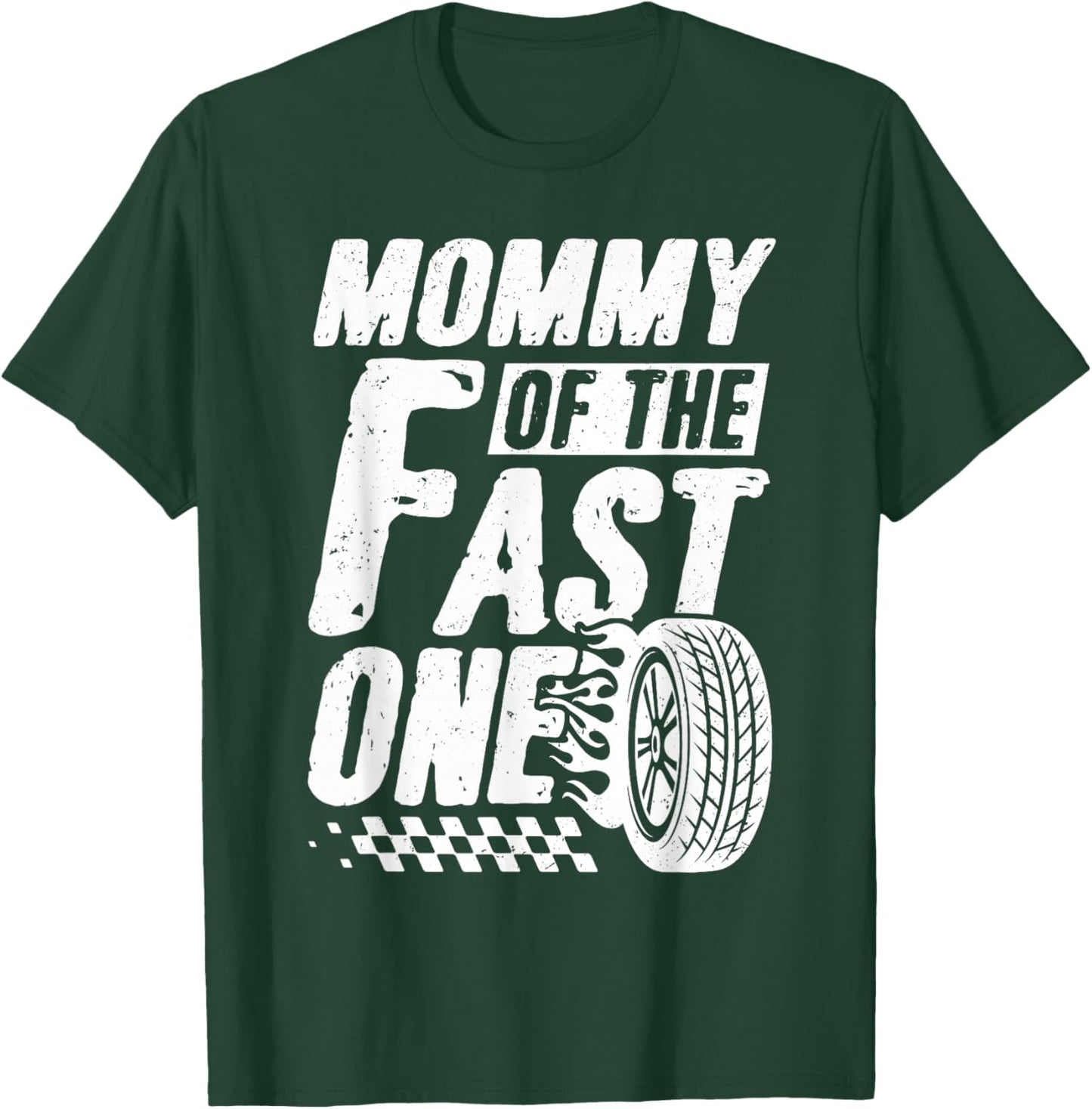 Mommy of The Fast One First Birthday Racing Car T-Shirt - T-Shirt | Forest