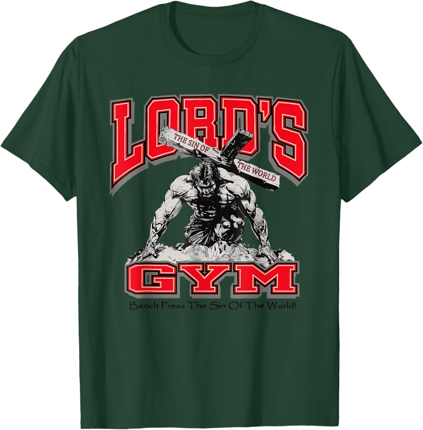 Lords Gym Bench Press The Sin of The World, Christian Jesus T-Shirt - T-Shirt | Forest