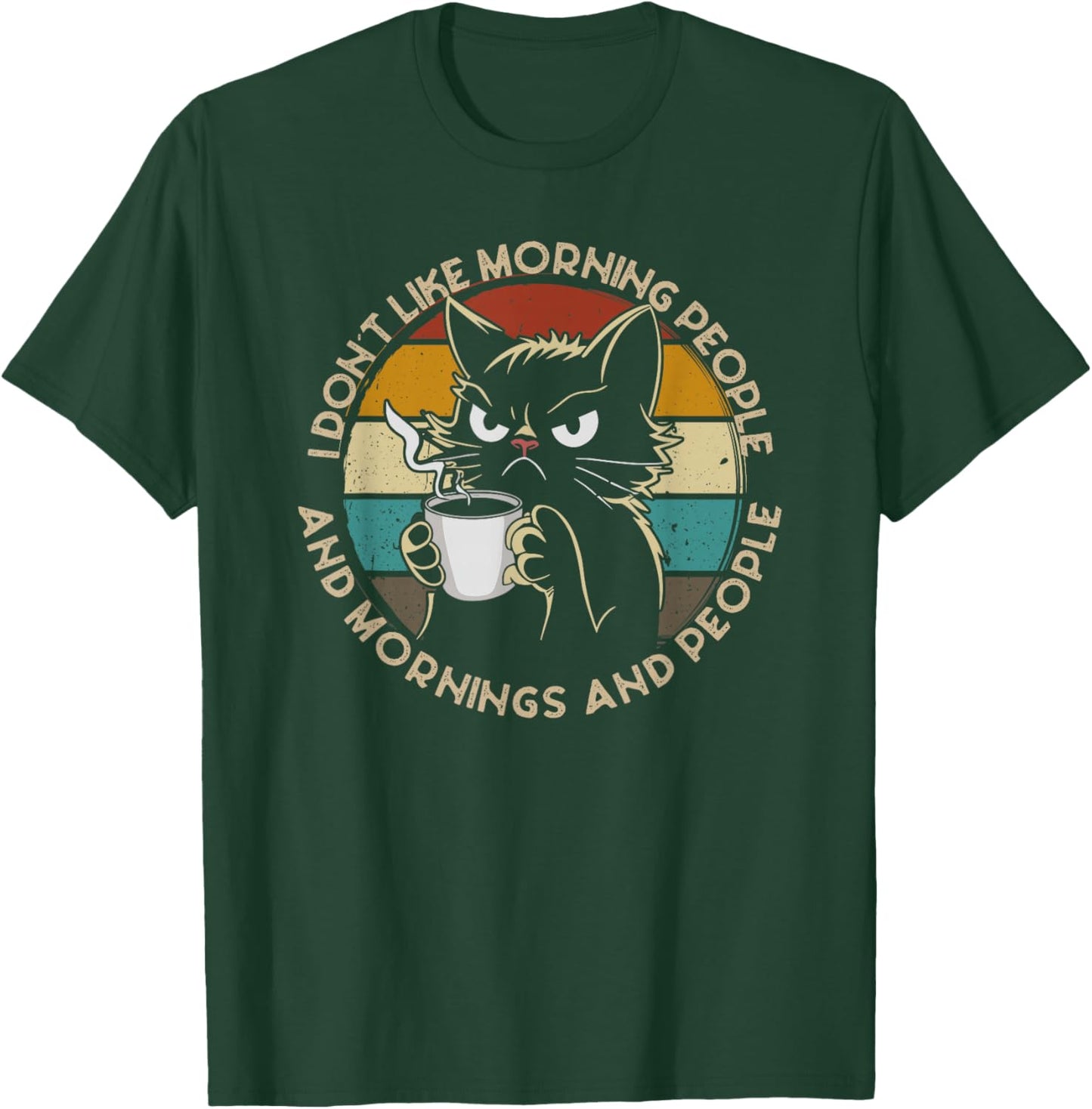 I Hate Morning People And Mornings And People Coffee Cat T-Shirt - T-Shirt | Forest