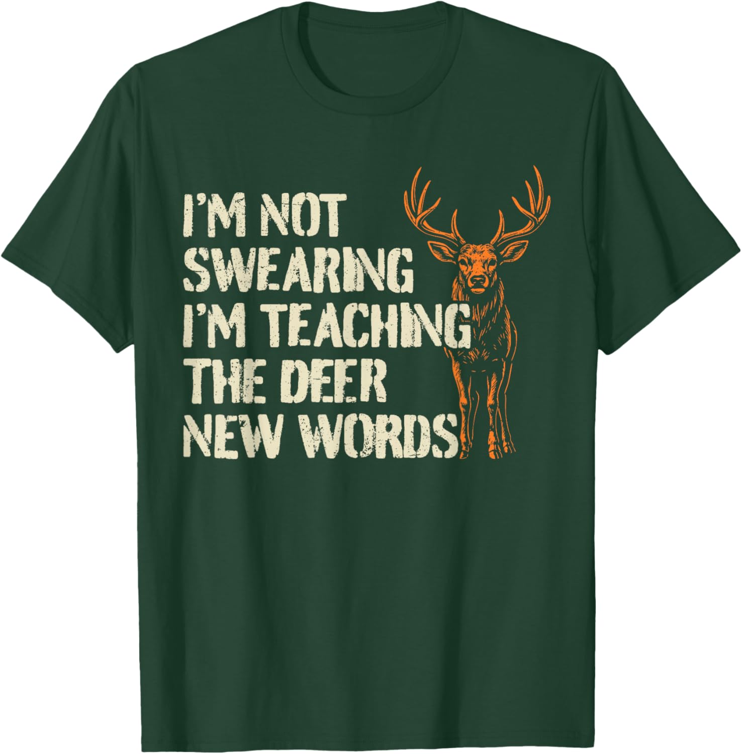 Funny Hunter I'm not Swearing Deer Hunting T-Shirt - T-Shirt | Forest