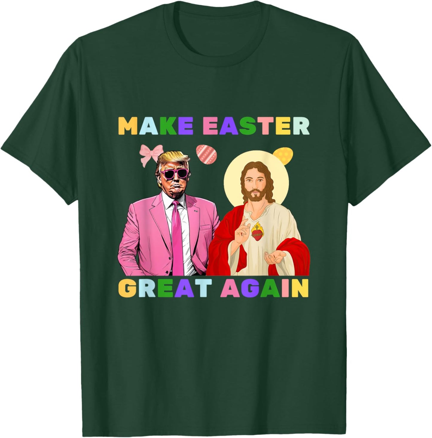 Funny Trump Jesus Christ Make Easter Great Again Egg Hunt T-Shirt - T-Shirt | Forest