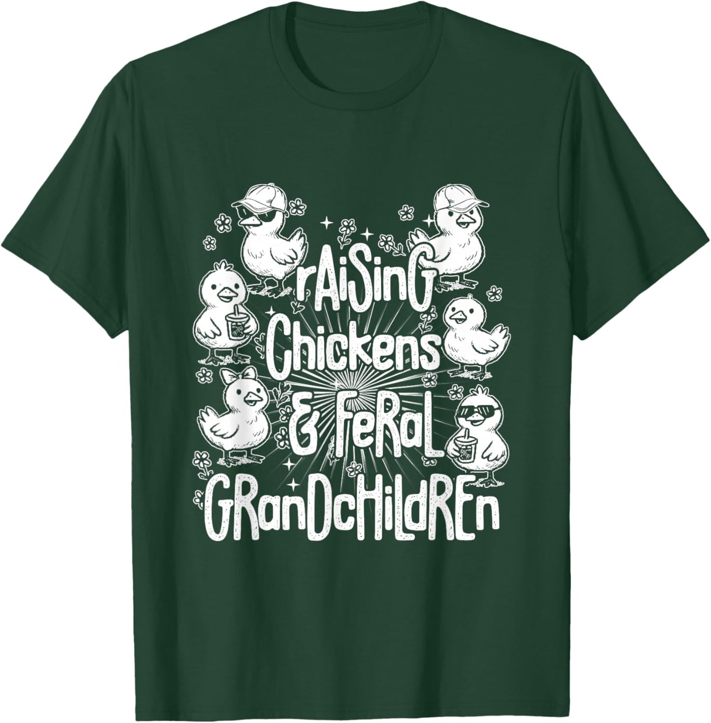 Raising Chickens & Feral Grandchildren Funny Grandma Chicken T-Shirt - T-Shirt | Forest