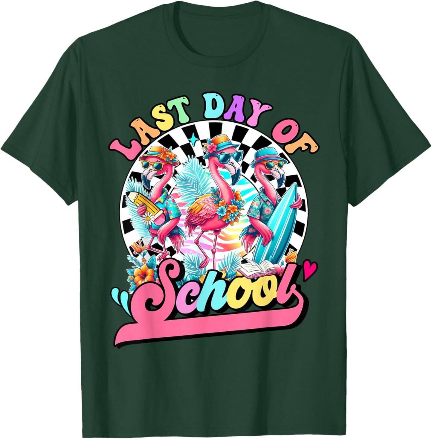 Flamingo Last Day of School Teacher Schools Out for Summer T-Shirt - T-Shirt | Forest