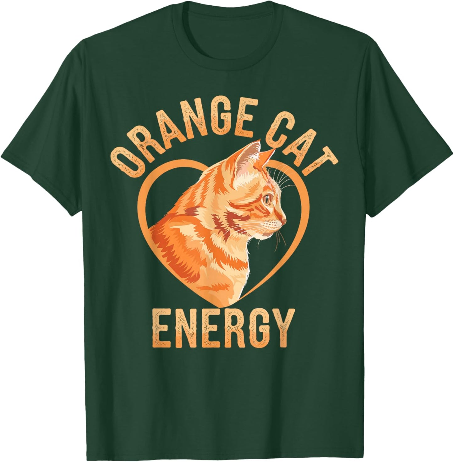 Orange Tabby Cat Orange Cat Energy T-Shirt - T-Shirt | Forest