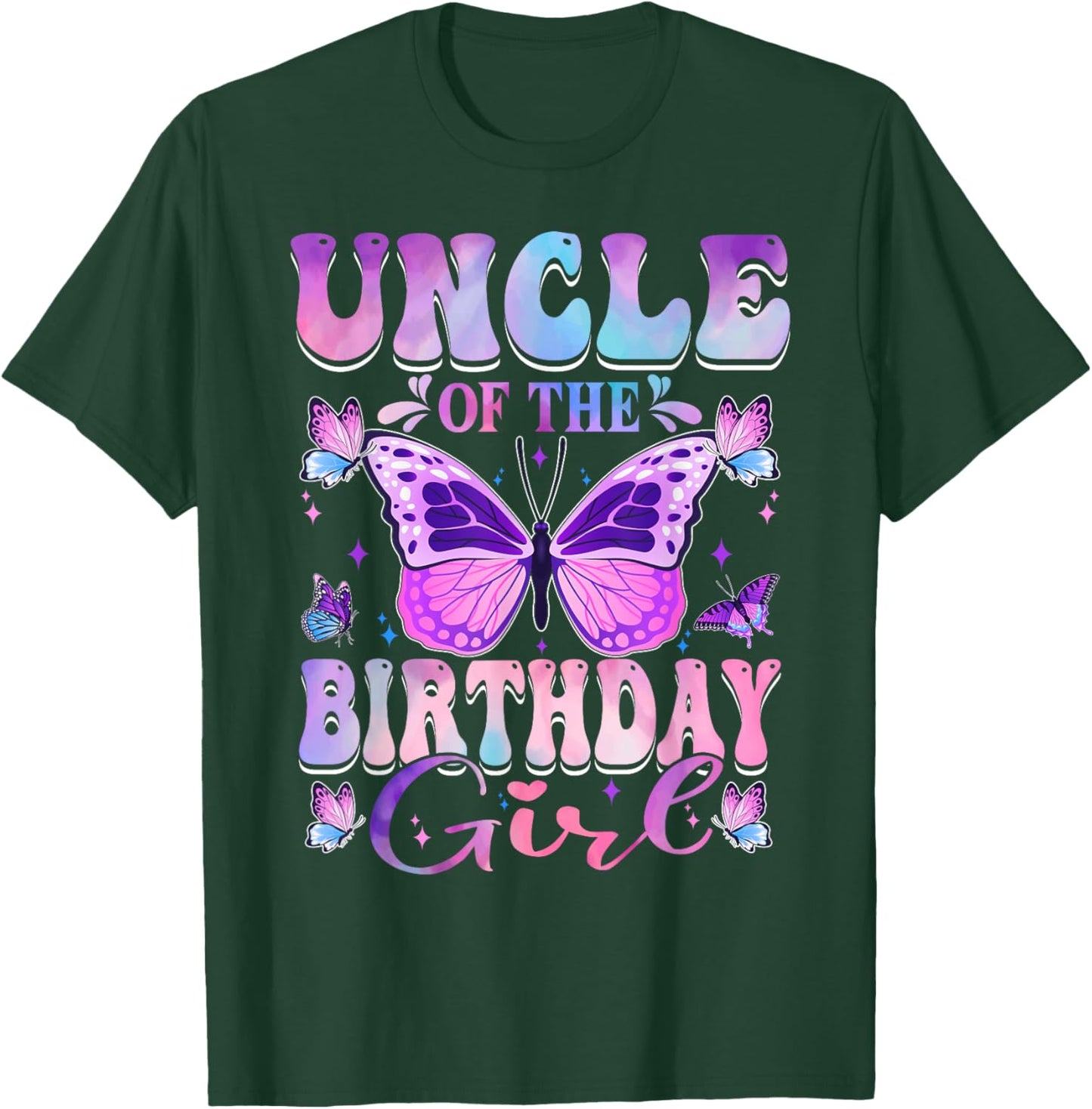 Uncle Of The Birthday Girl Butterfly Party Matching Family T-Shirt - T-Shirt | Forest